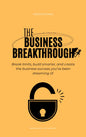 The Business Breakthrough (Ebook)